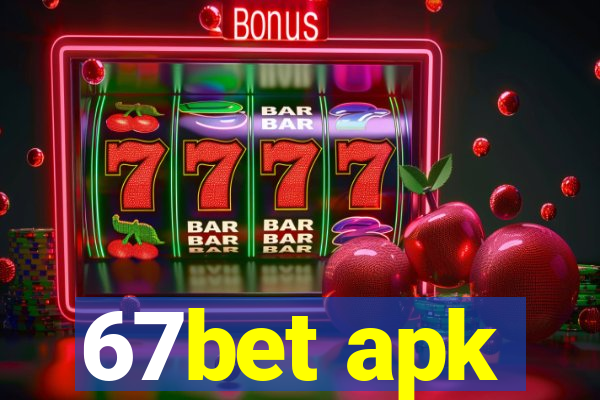 67bet apk